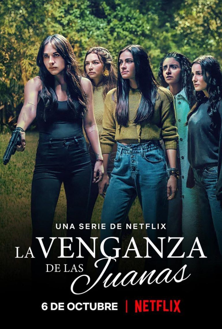 la venganza de las juanas critica serie netflix