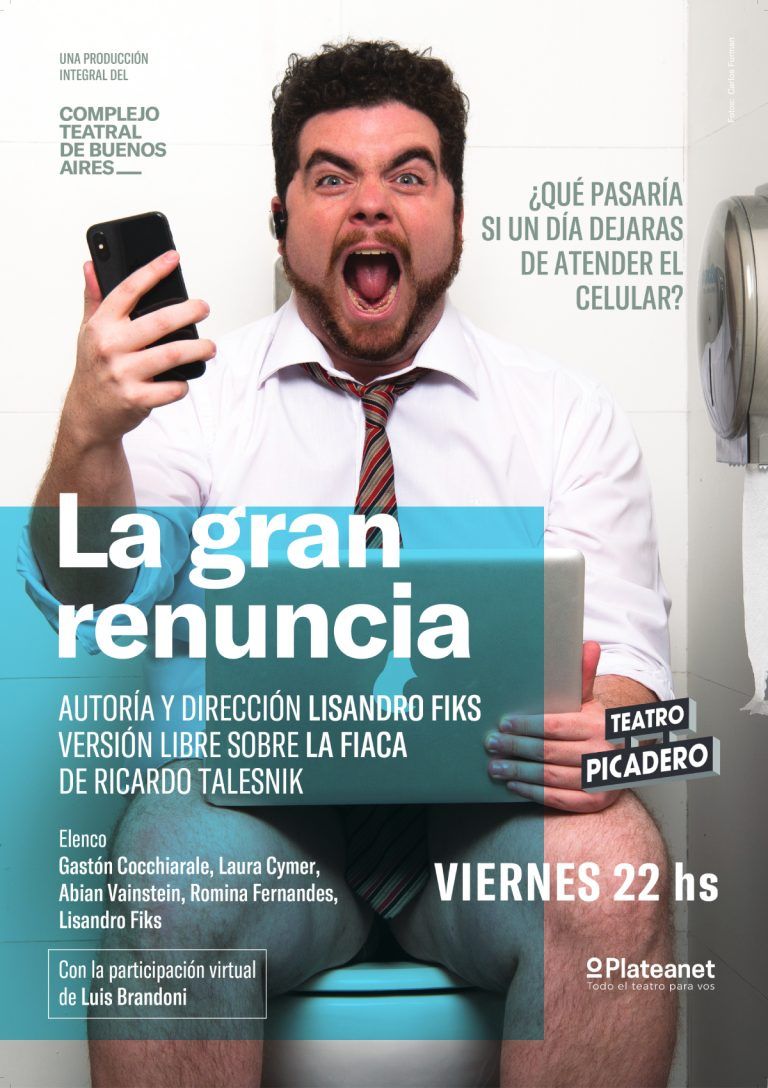 afiche de la obra de teatro la gran renuncia en el teatro picadero