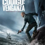 poster de la película Código Venganza